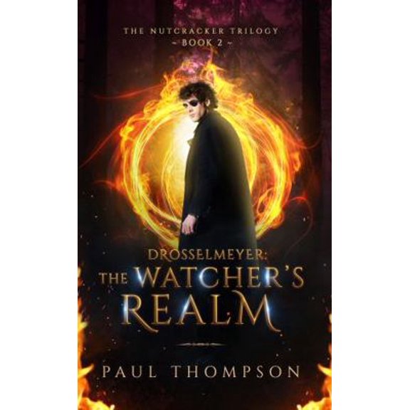 Pre-Owned Drosselmeyer: The Watcher's Realm (The Nutcracker Trilogy) (Paperback) 1737249847 9781737249849