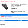 thumbnail image 2 of Rear Wheel Cylinder - Compatible with 1993 - 1998 Toyota T100 1994 1995 1996 1997, 2 of 2