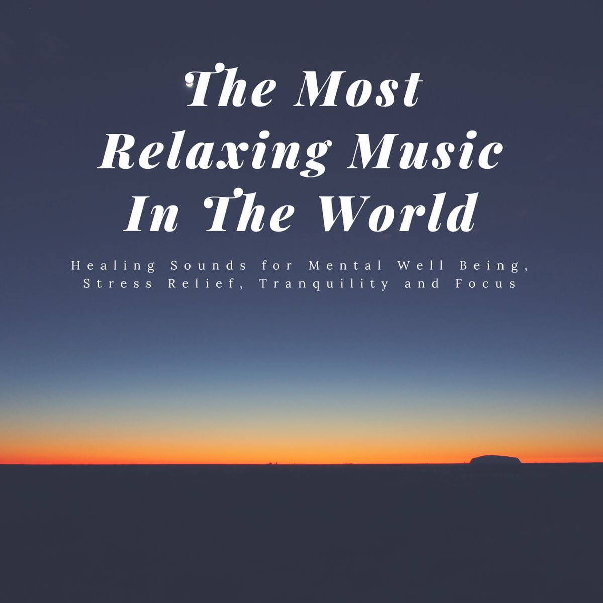 the most relaxing music in the world