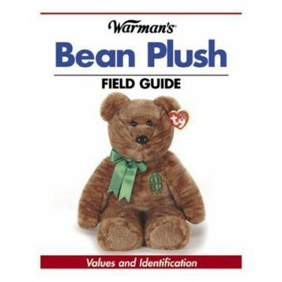 Pre-Owned Warman's Bean Plush Field Guide: Values and Identification (Warman's Field Guide) (Paperback) 0873497805 9780873497800