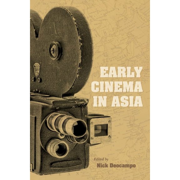 Early Cinema in Asia, (Hardcover)