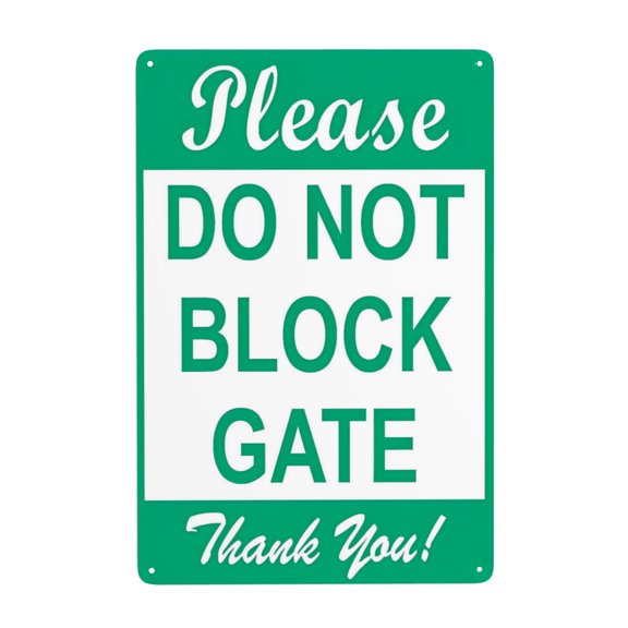 Do Not Block Gate Parking Sign Aluminum Metal Sign 12 x 8 Inch