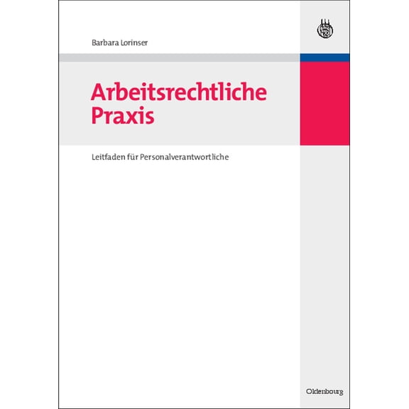 Arbeitsrechtliche PRAXIS: Leitfaden Für Personalverantwortliche, (Hardcover)