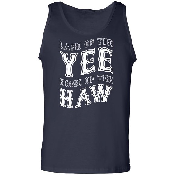 Land Of The Yee Home Of The Haw Adult Tank Top
