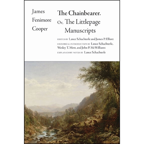 Writings of James Fenimore Cooper The Chainbearer: Or, The Littlepage Manuscripts, (Paperback)