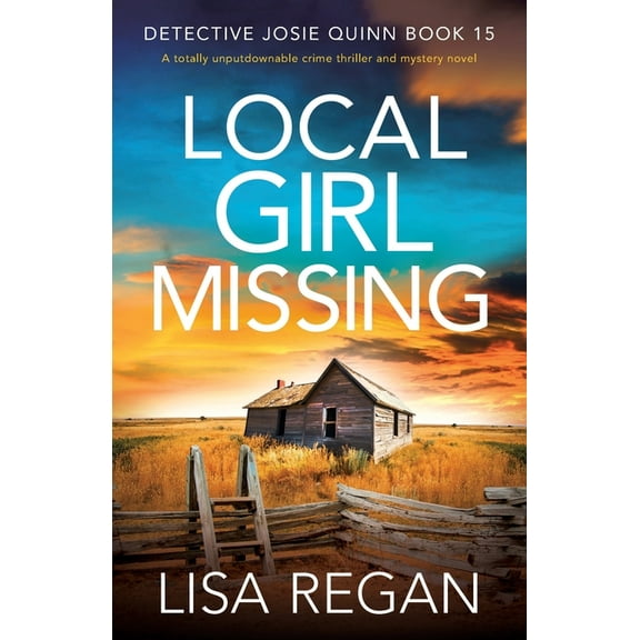 Detective Josie Quin: Local Girl Missing, Book 15, (Paperback)