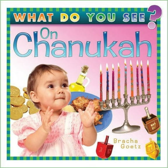 What Do You See on Chanukah? [Board Book]