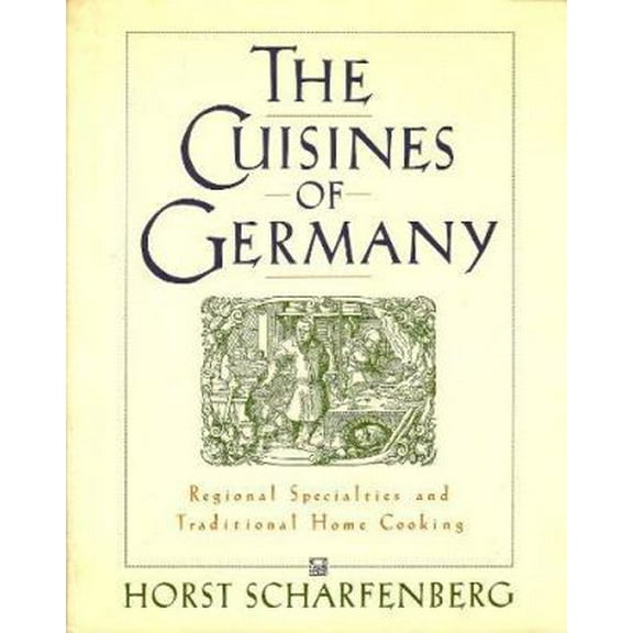 Pre-Owned The Cuisines of Germany: Regional Specialties and Traditional Home Cooking by Horst Scharfenberg (Hardcover), English