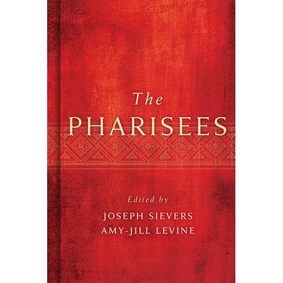 The Pharisees, (Hardcover)