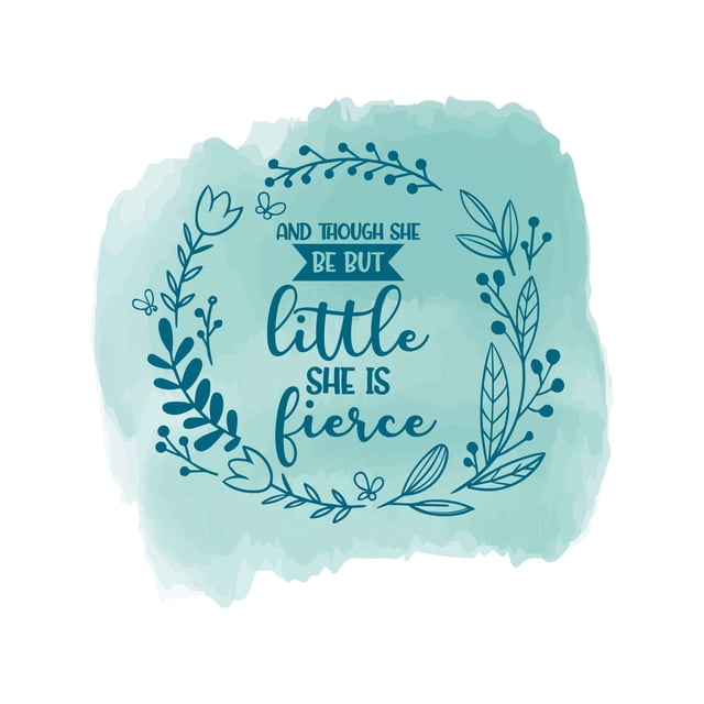 And Though She Be But She Is Fierce Positive Motivating Words Nursery Decor Wall Art Sticker Designs Vinyl Stickers For Home House Walls Rooms Windows Bedroom Decoration Size (26x26 inch)