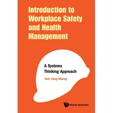 Introduction to Workplace Safety and Health Management: A Systems Thinking Approach, (Hardcover)
