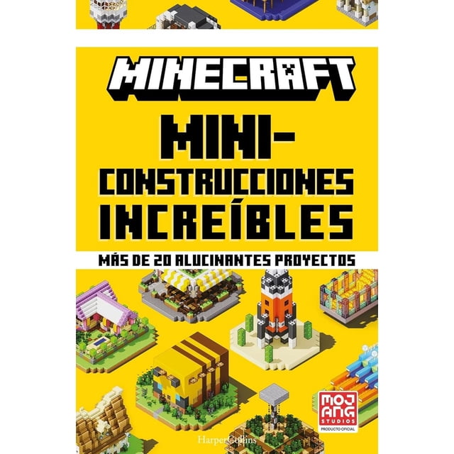 Libro Minecraft. Miniconstrucciones Increibles. Mas De 20 Alucinantes Proyectos (libro 2) Tapa Blanda, Autor Mojang Ab Mojang Ab, Editorial Harperkids Iberica