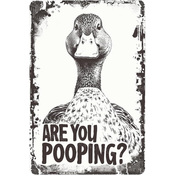 Metal Signs Duck Are You Pooping Vintage Signs Retro Aluminum Tin Sign for Washroom Kitchen Office Home Bar Cafe Decor 8x12 Inch