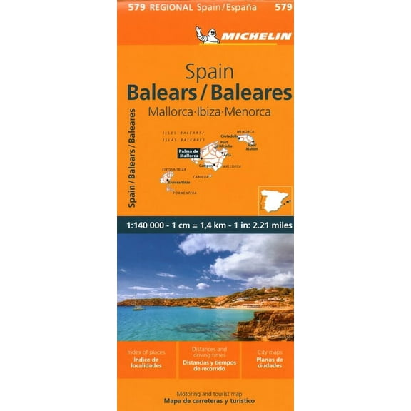 Maps/Regional (Michelin): Michelin Spain: Balearic Islands Map 579 : (Mallorca, Ibiza, Menorca) (Edition 10) (Sheet map, folded)