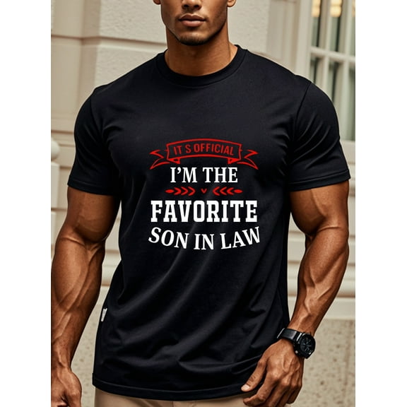 Men'S Cotton Graphic T-Shirt, Crew Neck, Short Sleeve, Regular Fit, GeomeStretch, with "It'S Official I'm The Favorite Son In Law" Print, for Daily & Casual Wear, All-Season