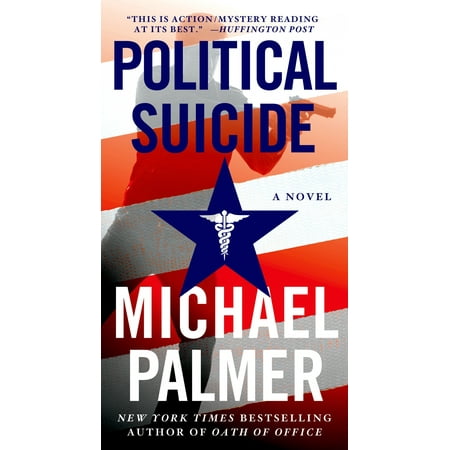 Political Suicide : A Thriller