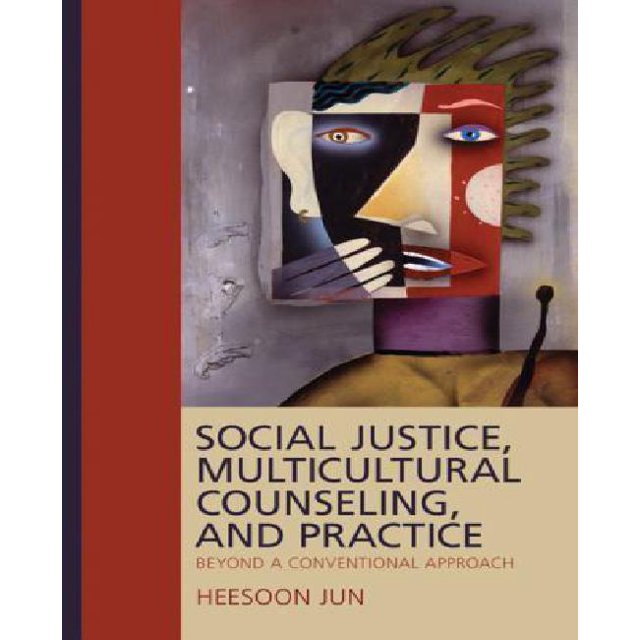 Social Justice, Multicultural Counseling, and Practice: Beyond a Conventional Approach