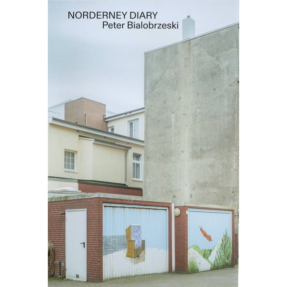 Peter Bialobrzeski Norderney Diary (Paperback)
