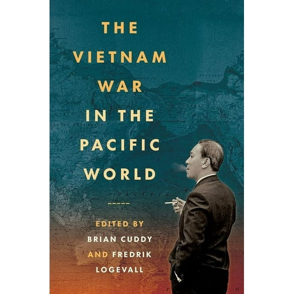 The Vietnam War in the Pacific World, (Paperback)