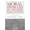 Moral Problems in Higher Education [Paperback - Used]