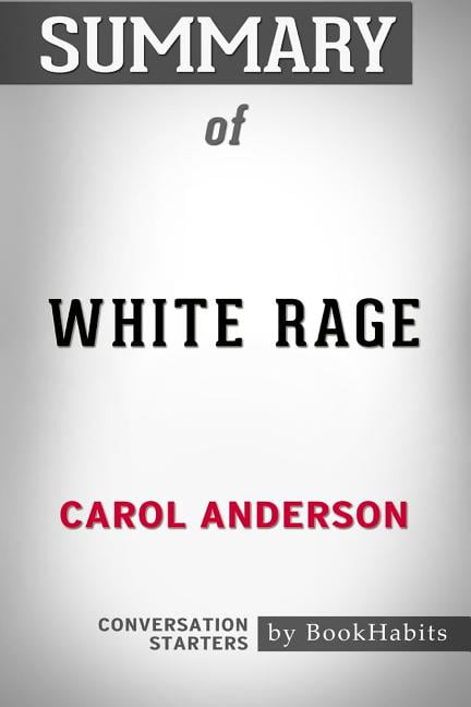 dr carol anderson white rage