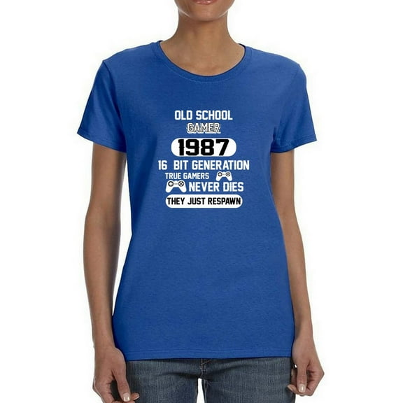 Old School Gamer 1987 16 Bit Generation True Gamers Never Die Women Royal Blue T-Shirt, Female x-Large