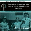 World Library of Folk and Primitive Music, Vol. 1: England