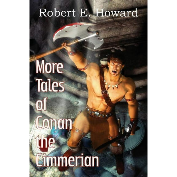 More Tales of Conan the Cimmerian (Paperback)