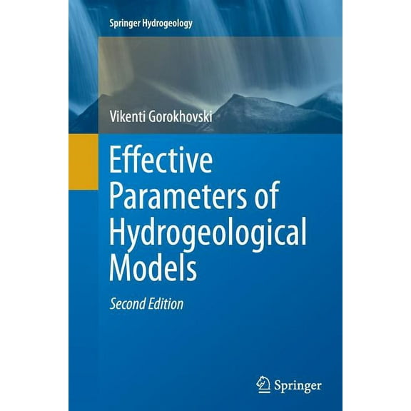 Springer Hydrogeology Effective Parameters of Hydrogeological Models, (Paperback)