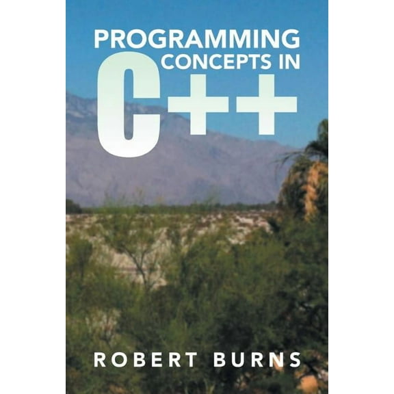 Programming Concepts in C (Paperback) by Robert Burns