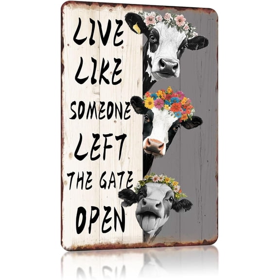 Vintage Farmhouse Decor Cow Metal Signs Live Like Someone Left The Gate Open Tin Sign Aluminum Sign for Home Farm Wall Decor 8×12 Inch
