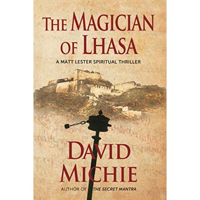 Le Magicien de Lhassa (un Thriller Spirituel Mat Lester)