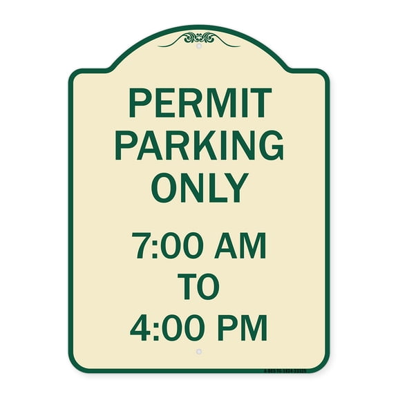 SignMission Designer Series Sign - Permit Parking Only 7-00 Am to 4-00 Pm | Tan & Green 18" x 24" Heavy-Gauge Aluminum Architectural Sign | Protect Your Business & Municipality | Made