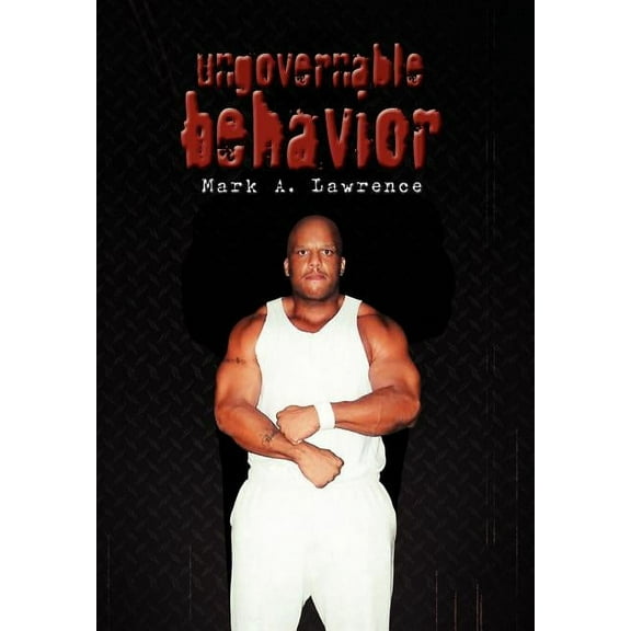 Ungovernable Behavior, (Hardcover)