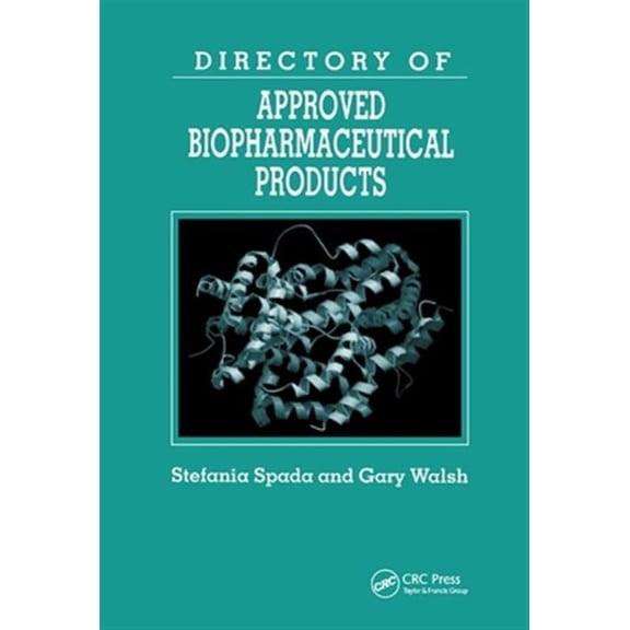 Pre-Owned Pharmaceutical Science S Directory of Approved Biopharmaceutical Products, (Paperback)