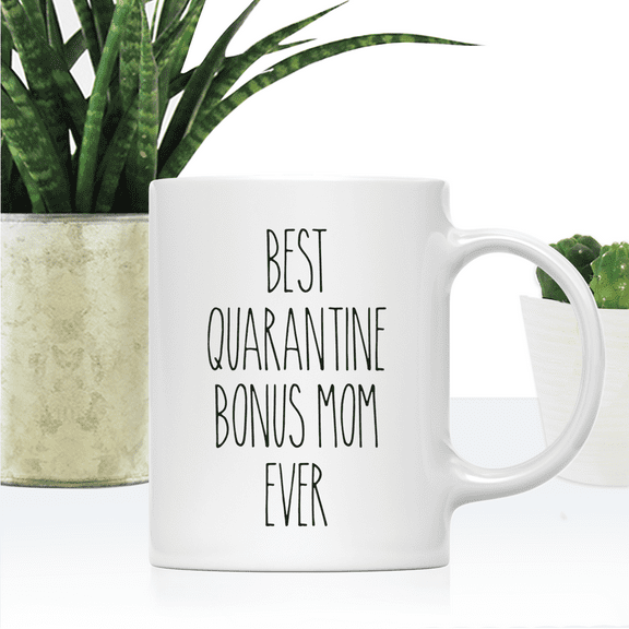 Koyal Wholesale Best Quarantine Ever Bonus Mom, Ceramic Coffee Mug