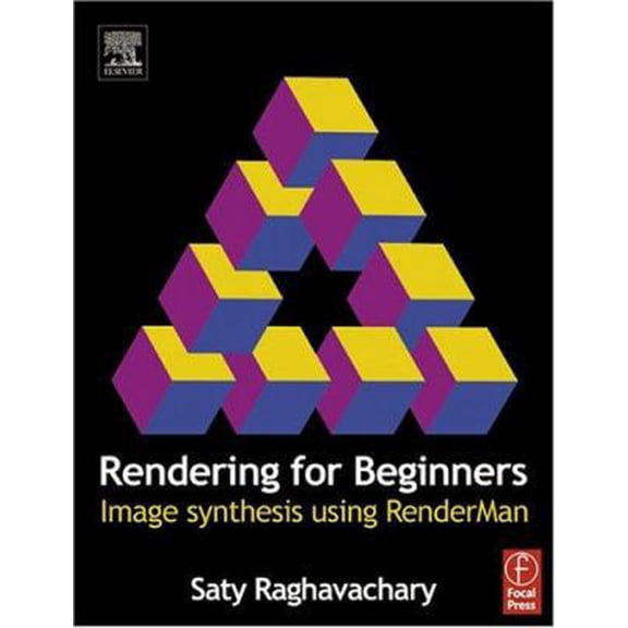 Pre-Owned Rendering for Beginners: Image synthesis using RenderMan (Paperback) 0240519353 9780240519357