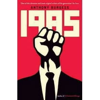 1985 (Paperback) by Anthony Burgess