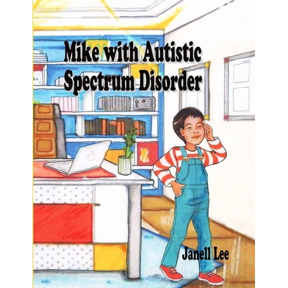Mike With Autistic Spectrum Disorder, (Paperback)