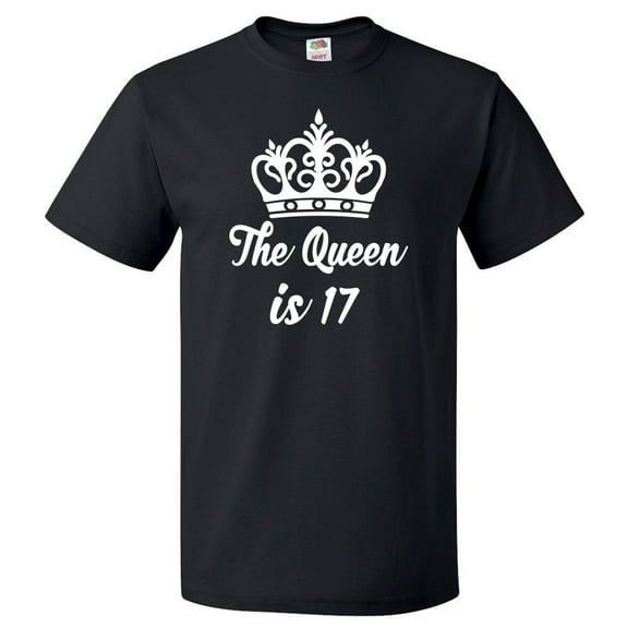 17th Birthday Gift For 17 Year Old Queen Is 17 T Shirt Gift