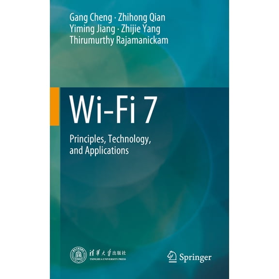 Wi-Fi 7: Principles, Technology, and Applications, (Hardcover)