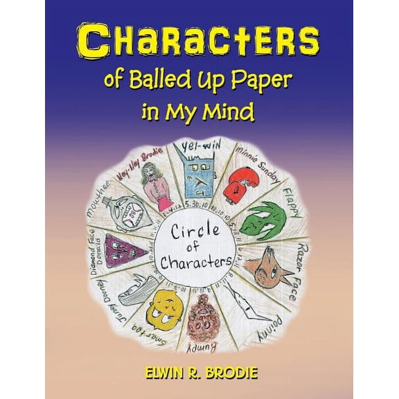 Characters of Balled Up Paper in My Mind, (Paperback)