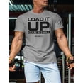 thumbnail image 3 of Gymish Load It Up Workout T-Shirt – Funny Gym Shirt for Men, Lifting T-Shirt, Deadlift Tee, Men’s Workout Shirt, Gym Apparel, Athletic Gym Wear, 3 of 5