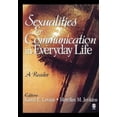 thumbnail image 2 of Sexualities and Communication in Everyday Life: A Reader, 2 of 2