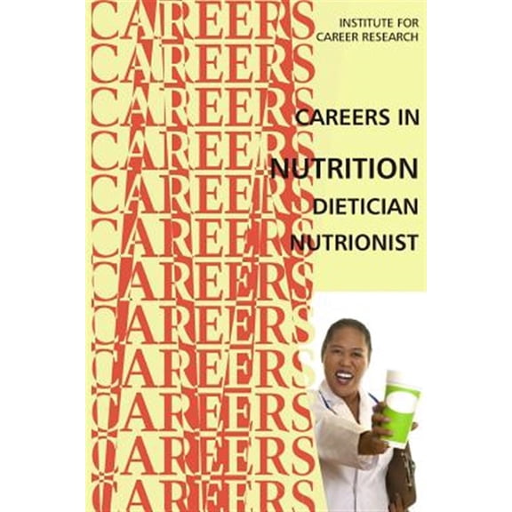 Pre-Owned Careers in Nutrition : Dietician, Nutritionist