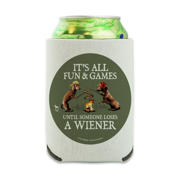 It's All Fun and Games Until Someone Loses a Wiener Dachshund Dogs Can Cooler - Drink Sleeve Hugger Collapsible Insulator - Beverage Insulated Holder