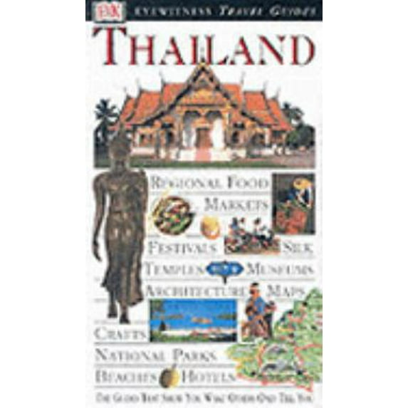 Pre-Owned Thailand (Eyewitness Travel Guides) (Flexibound) 0751346888 9780751346886