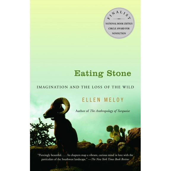 Eating Stone : Imagination and the Loss of the Wild (Paperback)