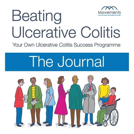 Beating Ulcerative Colitis Volume 3 The Journal -