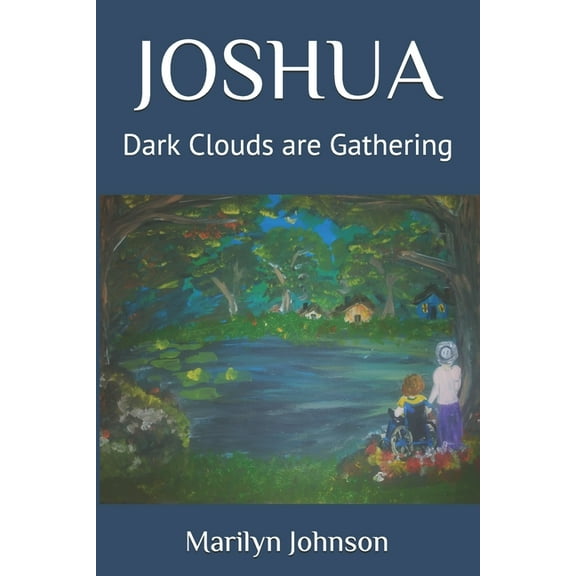 Joshua: Dark Clouds are Gathering (Paperback)